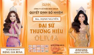 Miss Global Ambassador Nguyễn Hạnh Nguyên làm Đại sứ Thương hiệu Olivia