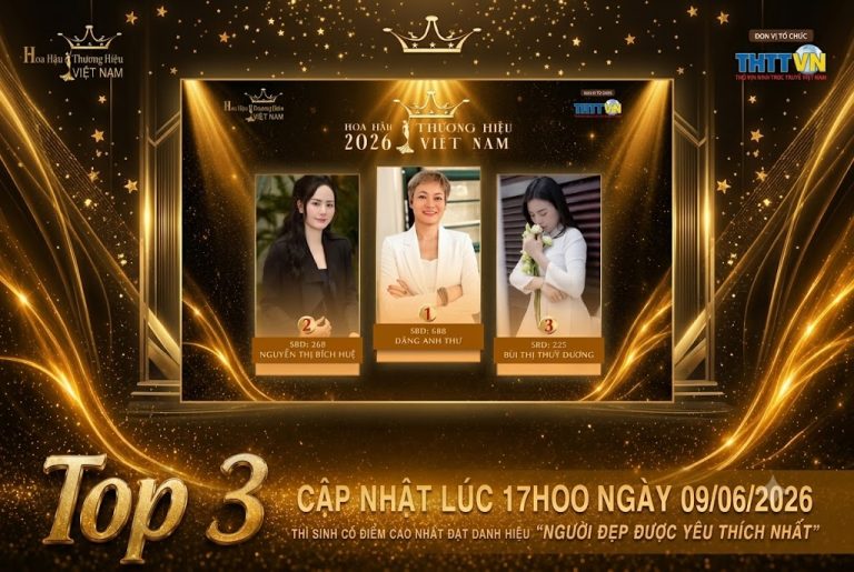 Top 3 tạm thời giải “Người đẹp được yêu thích nhất” gây chú ý sau công bố lúc 17h00 ngày 09/6