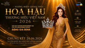 Chủ tịch Miss Business World Đặng Gia Bena công bố vương miện chính thức Hoa hậu Thương hiệu Việt Nam 2026