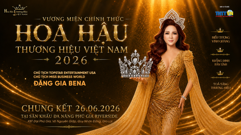 Chủ tịch Miss Business World Đặng Gia Bena công bố vương miện chính thức Hoa hậu Thương hiệu Việt Nam 2026