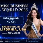 Hoa hậu An Võ đồng hành Miss Business World 2026 với vai trò Trưởng ban Cố vấn